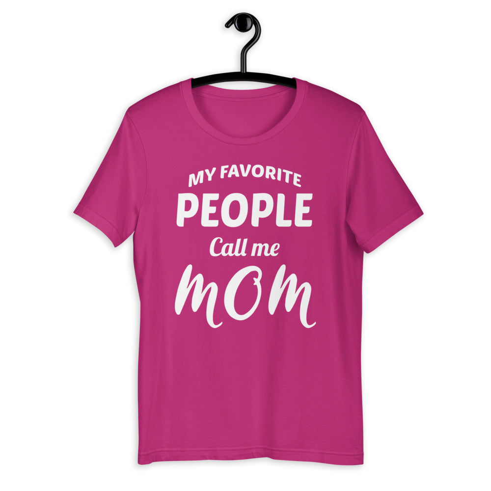 MY FAVORITE PEOPLE CALL ME MOM WHITE