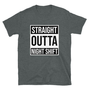 STRAIGHT OUTTA NIGHT SHIFT
