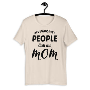 MY FAVORITE PEOPLE CALL ME MOM