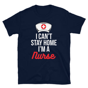 NURSE CROWN I CAN'T STAY HOME