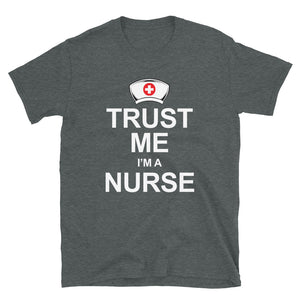 TRUST ME IM A NURSE