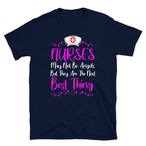 NURSE NEXT BEST THING TO ANGELS