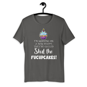 SHUT THE FUCUPCAKES!