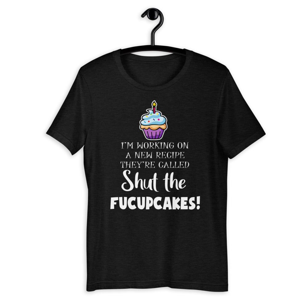SHUT THE FUCUPCAKES!