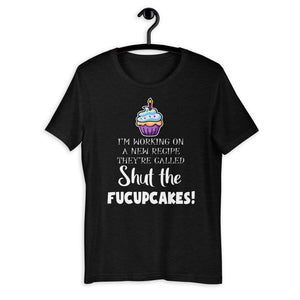 SHUT THE FUCUPCAKES!