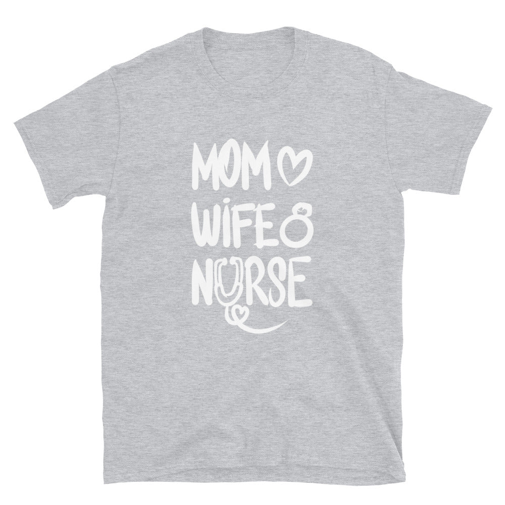 Mom Wife Nurse