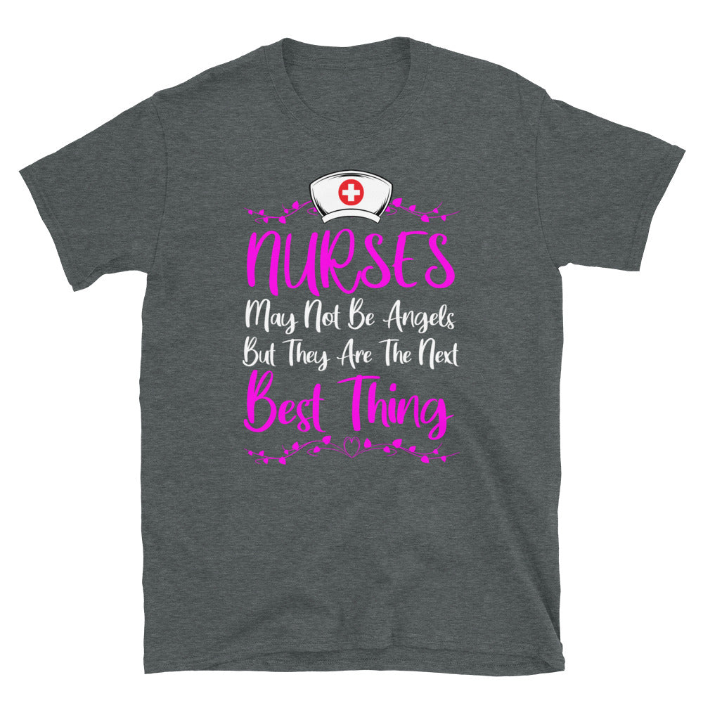 NURSE NEXT BEST THING TO ANGELS