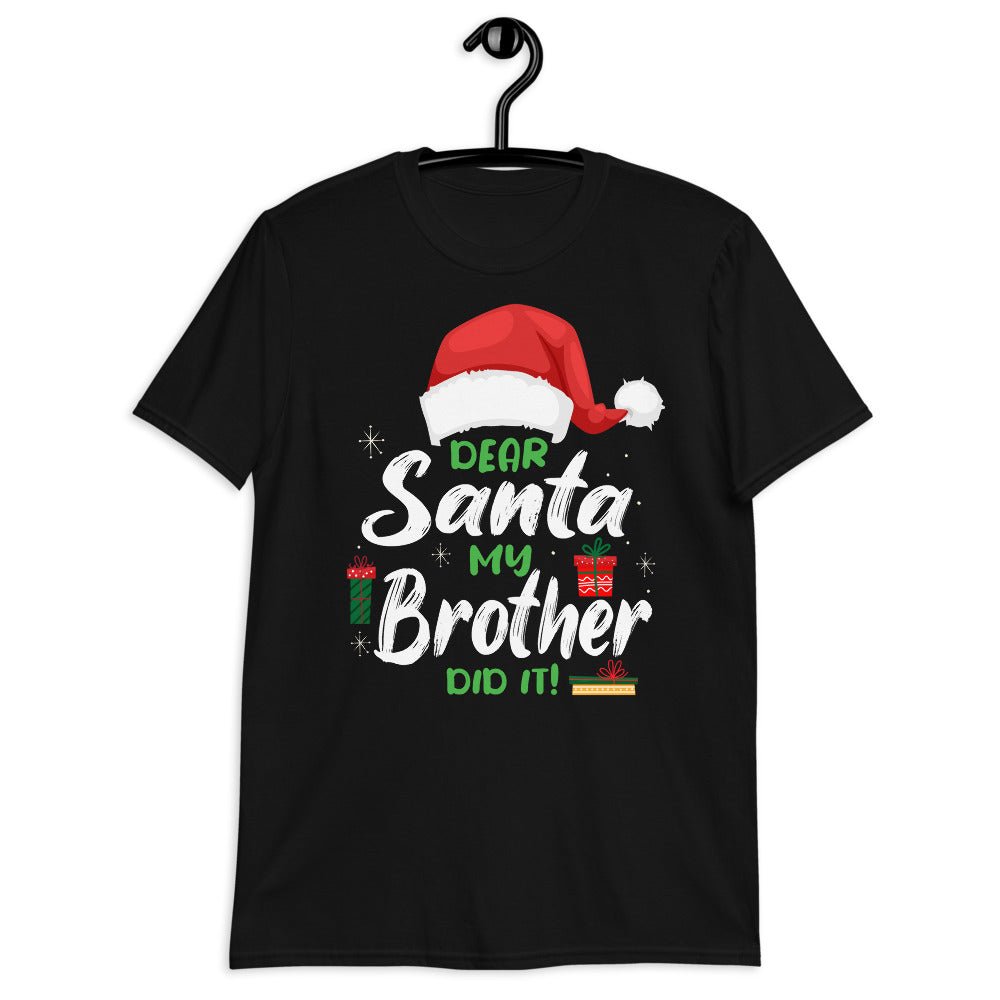 DEAR SANTA MY BROTHER DID IT