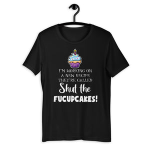 SHUT THE FUCUPCAKES!