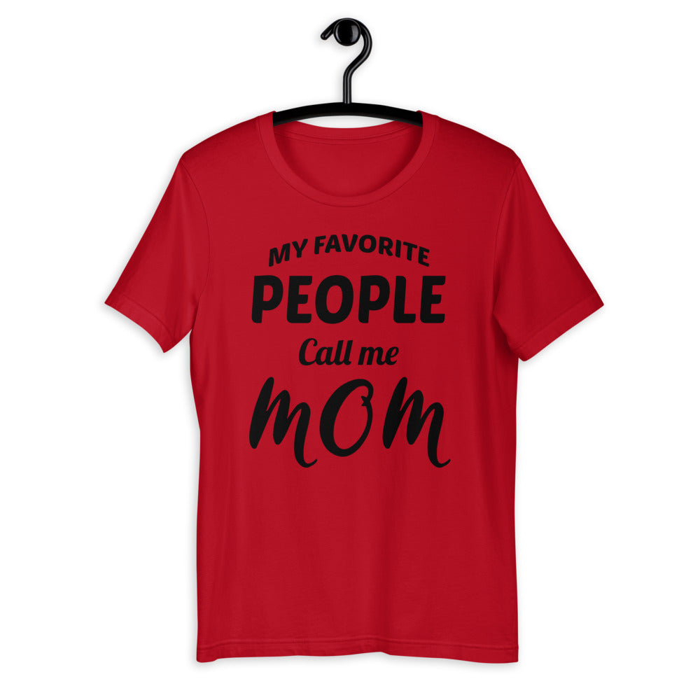 MY FAVORITE PEOPLE CALL ME MOM
