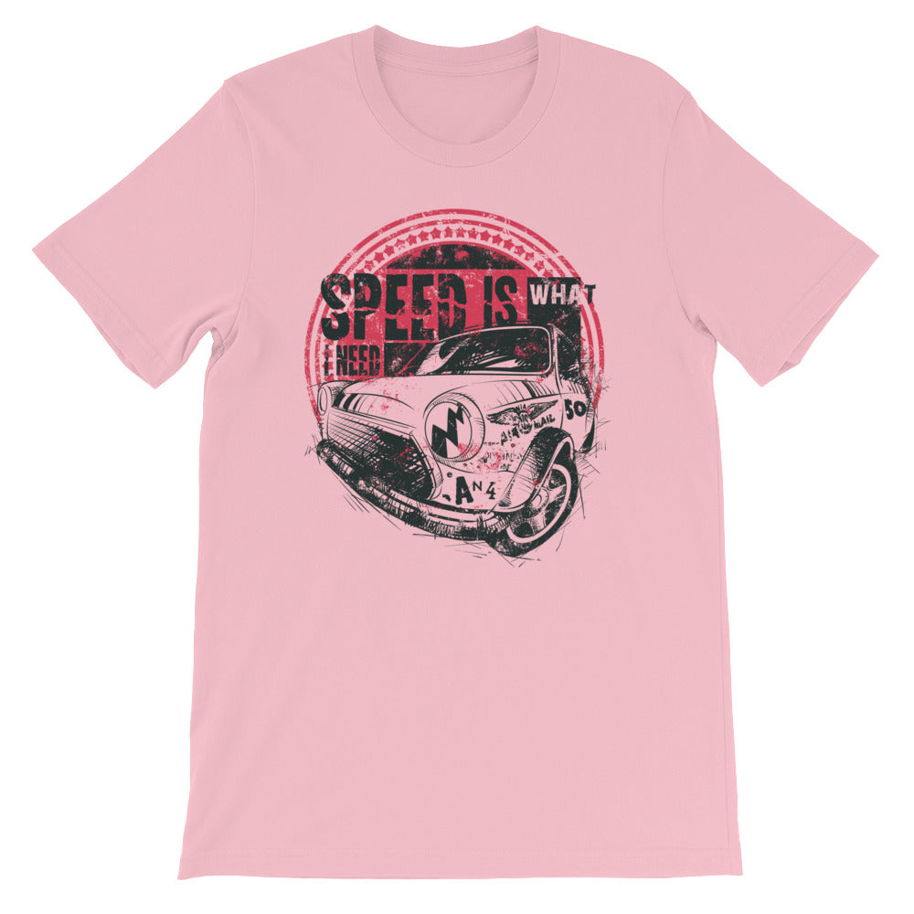 SPEED IS WHAT I NEED