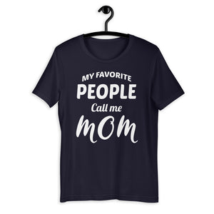 MY FAVORITE PEOPLE CALL ME MOM WHITE