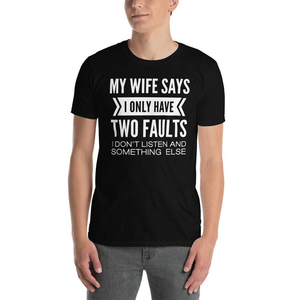 MyWifeSaysIOnlyHaveTwoFaults
